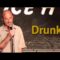 Stand Up Comedy by Keith Healy – Drunk