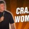 Crazy Woman – John Caponera (Stand Up Comedy)