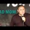 Comedy Time – Francisco Saldana: Mad Mom