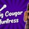 Young Cougar Huntress (Stand Up Comedy)