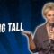 Being Tall (Stand Up Comedy)