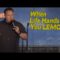 When Life Hands You Lemons… (Stand Up Comedy)