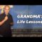 Grandma’s Life Lessons (Stand Up Comedy)