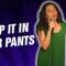 Keep It In Your Pants (Stand Up Comedy)