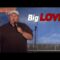 Big Lovin – Todd Johnson Comedy Time