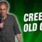 Creepy Old Guy (Stand Up Comedy)