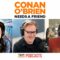 Conan Introduces The “Conan O’Brien Needs A Friend” Chopper | Conan O’Brien Needs a Friend