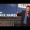 New Black Names (Stand Up Comedy)