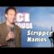 Stripper Names – Eddie Ifft Comedy Time