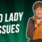 Old Lady Issues (Stand Up Comedy)