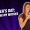 Mother’s Day: Becoming My Mother (Stand Up Comedy)