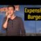 Expensive Burger – Sheldon Anderson Comedy Time