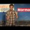 Mormons (Stand Up Comedy)
