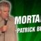 Patrick Bucher: Mortality (Stand Up Comedy)