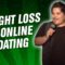 Weight Loss & Online Dating (Stand Up Comedy)
