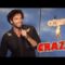 You Earned That Crazy | Stand Up Comedy