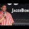 Jager Bombs!! – Yak Manrique Comedy Time