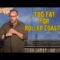 Too Fat For Roller Coasters (Standup Comedy) 2012