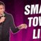 Small Town Life (Stand Up Comedy)