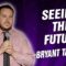 Bryant Tarpley: Seeing the Future (Stand Up Comedy)