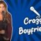 Crazy Boyfriends (Stand Up Comedy)