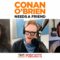 Conan, Sona, & Gourley Reflect On “The Human Centipede” | Conan O’Brien Needs a Friend