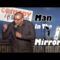 Man in the Mirror (Stand Up Comedy)