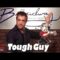 Tough Guy – Danny Leary Comedy Time