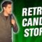 Retro Candy Store (Stand Up Comedy)