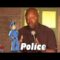 Police – Dannon Green Comedy Time