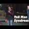 Tall Man Syndrome – Elliot Woolsey Comedy Time