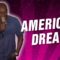 American Dream (Stand Up Comedy)