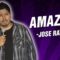 Amazing – Jose Raymond (Stand Up Comedy)