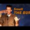 Smell the Burn – Randy Harken Comedy Time