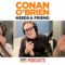 Conan Shares His Sad Sexual Fantasy | Conan O’Brien Needs a Friend