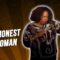 An Honest Woman (Stand Up Comedy)