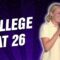 College At 26 (Stand Up Comedy)