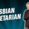 Lesbian Vegetarian (Stand Up Comedy)