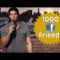 1000 Facebook Friends