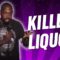 Killer Liquor (Stand Up Comedy)