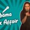 Obama Sex Affair (Stand Up Comedy)