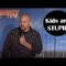 Kids are Stupid – Matt Markman Comedy Time