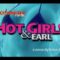 TOPLESS Hot Girls and Earl! – ComedyTime