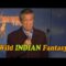 Wild Indian Fantasy – Tony Boswell (Stand Up Comedy)