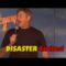 John Caponera  – Disaster Strikes!