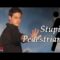 Stupid Pedestrians (Stand Up Comedy)