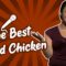 The Best Fried Chicken (Stand Up Comedy)