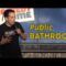 Public Bathroom – Rob DaRocha (Stand Up Comedy)