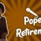 Pope Retiremen (Stand Up Comedy)