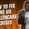 How to fix the US Healthcare Crisis (Stand Up Comedy)